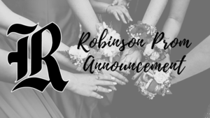 Robinson High School Prom Announcement