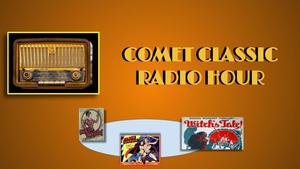 Mills Comet Classic Radio Hour