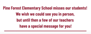 Pine Forest Elementary Says Hello!