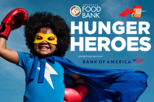 Arkansas Foodbank Looking for Hunger Heroes