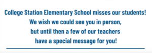 College Staton Elementary Says Hello!