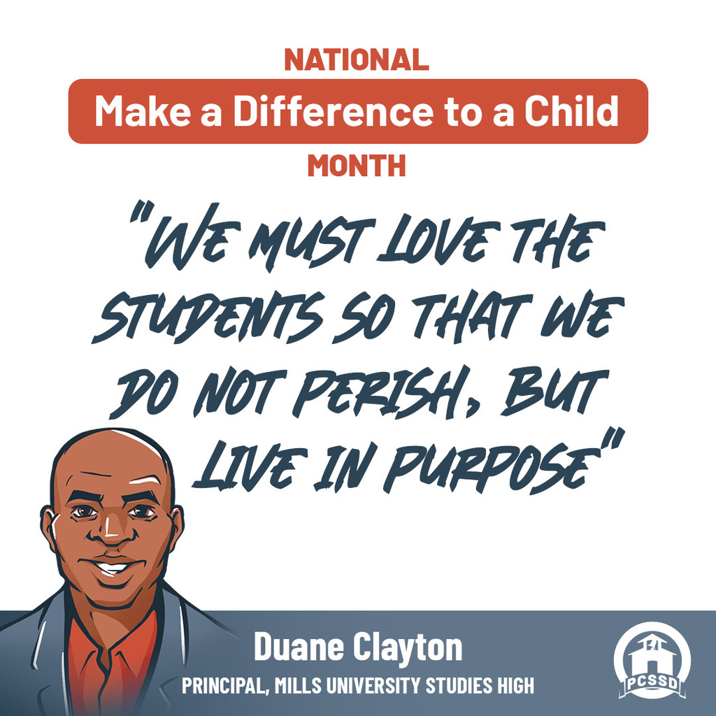 National Make a Difference to a Child Month. MILLS UNIVERSITY STUDIES HIGH principal, Duane Clayton